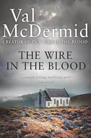 Seller image for The Wire in the Blood for sale by WeBuyBooks