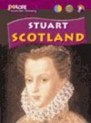 Seller image for Stuart Scotland (Explore Scottish History) for sale by WeBuyBooks