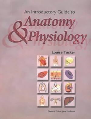 Seller image for An Introductory Guide to Anatomy and Physiology (Revised Edition) for sale by WeBuyBooks