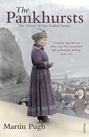 Immagine del venditore per The Pankhursts: The History of One Radical Family venduto da WeBuyBooks