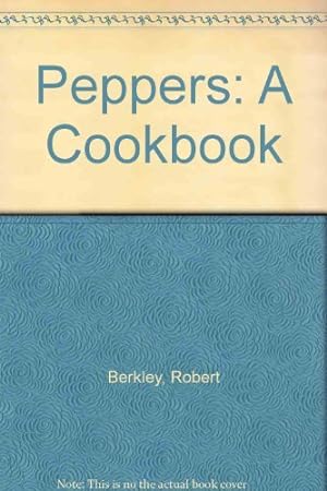 Immagine del venditore per Peppers: A Cookbook venduto da WeBuyBooks