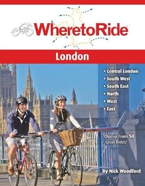 Seller image for Where to Ride London for sale by WeBuyBooks