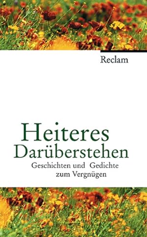 Seller image for Heiteres Darberstehen: Geschichten und Gedichte zum Vergngen. (Jubilumsedition) for sale by Modernes Antiquariat - bodo e.V.