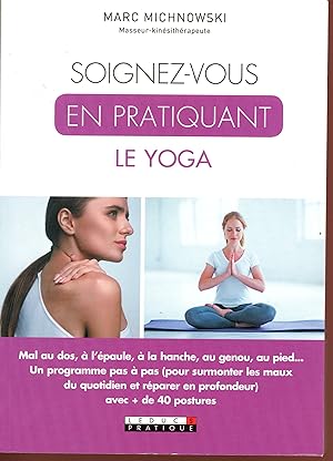 Soignez-vous en pratiquant le yoga