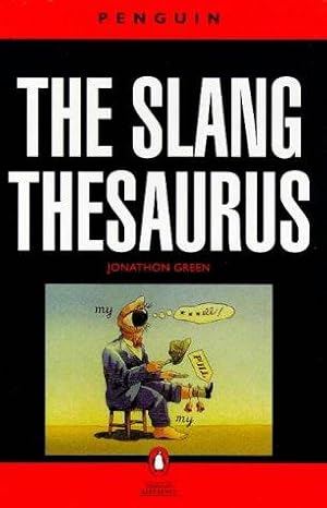 Seller image for The Slang Thesaurus (Reference Books) for sale by WeBuyBooks 2