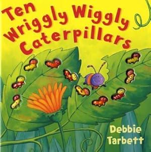 Bild des Verkufers fr Ten Wriggly Wiggly Caterpillars zum Verkauf von WeBuyBooks