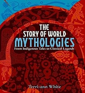 Seller image for The Story of World Mythologies for sale by WeBuyBooks