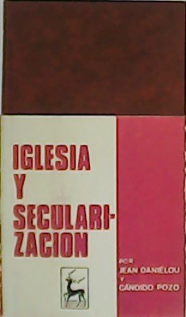Imagen del vendedor de Iglesia y secularizacin. a la venta por Librera y Editorial Renacimiento, S.A.