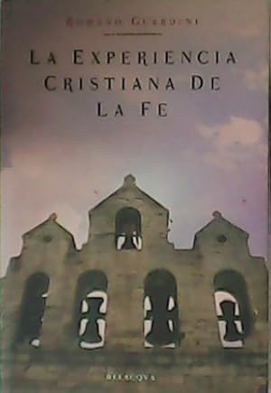 Immagine del venditore per La experiencia cristiana de la fe. venduto da Librera y Editorial Renacimiento, S.A.