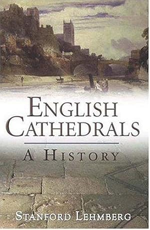 Bild des Verkufers fr English Cathedrals: A History zum Verkauf von WeBuyBooks