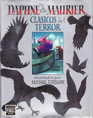 Imagen del vendedor de Clsicos del terror. Ilustrados por Michael Foreman. ndice: No mires arriba. El manzano. Los lentes azules. Los pjaros. La coartada. No despus de medianoche. a la venta por Librera y Editorial Renacimiento, S.A.