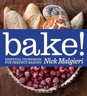 Seller image for Bake!: Essential Techniques for Perfect Baking for sale by WeBuyBooks