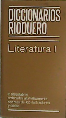 Imagen del vendedor de Diccionarios Rioduero. Literatura I. a la venta por Librera y Editorial Renacimiento, S.A.