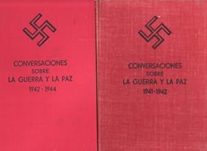 Seller image for Conversaciones sobre la guerra y la paz (1941-1942) - Conversaciones sobre la guerra y la paz (1942-1944). Recogidas por orden de Martin Bormann. Prefacio de H. R. Trevor-Roper. for sale by Librera y Editorial Renacimiento, S.A.