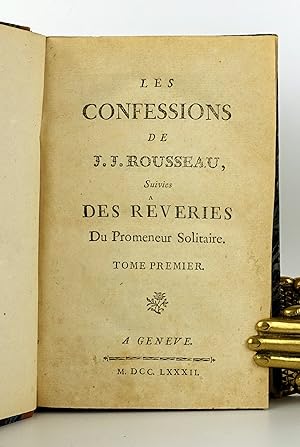 Image du vendeur pour Les Confessions de J. J. Rousseau, suivies Des Rveries du promeneur solitaire. mis en vente par Librairie Beaumanoir