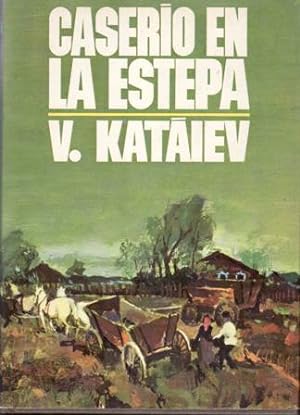 Imagen del vendedor de Casero en la estepa. Novela. a la venta por Librera y Editorial Renacimiento, S.A.