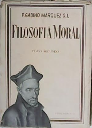 Imagen del vendedor de Filosofa Moral. Tomo II: La moralidad en particular o sea El Derecho Natural. a la venta por Librera y Editorial Renacimiento, S.A.