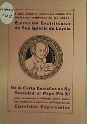 Imagen del vendedor de Ejercicios Espirituales de San Ignacio de Loyola. De la Carta Encclica de Su Santidad el Papa Po XI (20 de diciembre de 1929). a la venta por Librera y Editorial Renacimiento, S.A.