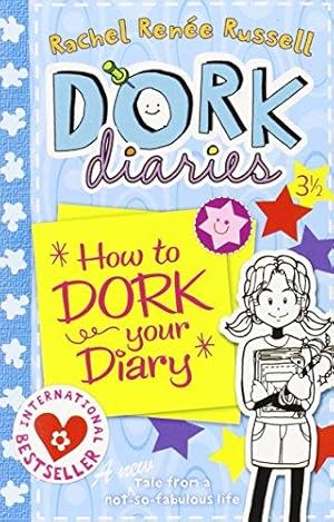 Seller image for Dork Diaries 3 ½ : How to Dork Your Diary for sale by WeBuyBooks