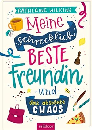 Bild des Verkufers fr Meine schrecklich beste Freundin und das absolute Chaos (Meine schrecklich beste Freundin 2) zum Verkauf von WeBuyBooks