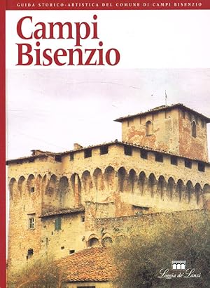 Bild des Verkufers fr Campi Bisenzio Guida storico-artistica del comune di Campi Bisenzio zum Verkauf von Biblioteca di Babele