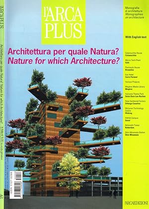 Bild des Verkufers fr L'arca plus. Monografie di architettura n.46 Architettura per quale natura? zum Verkauf von Biblioteca di Babele