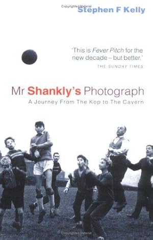 Seller image for Mr Shankly's Photograph: A Journey from the Kop to the Cavern for sale by WeBuyBooks