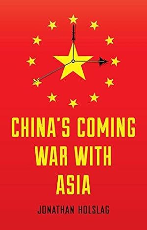 Bild des Verkufers fr China's Coming War with Asia zum Verkauf von WeBuyBooks
