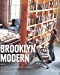 Image du vendeur pour Brooklyn Modern: Architecture, Interiors & Design [Hardcover ] mis en vente par booksXpress