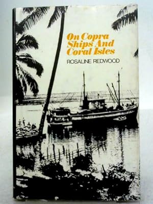 Bild des Verkufers fr On Copra Ships and Coral Isles zum Verkauf von World of Rare Books