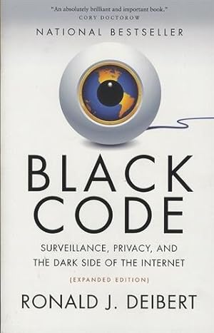 Bild des Verkufers fr Black Code: Surveillance, Privacy, and the Dark Side of the Internet zum Verkauf von WeBuyBooks