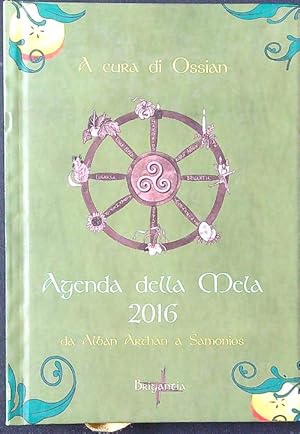 Bild des Verkufers fr Agenda della mela 2016. Da Alban Arthan a Samonios zum Verkauf von Librodifaccia