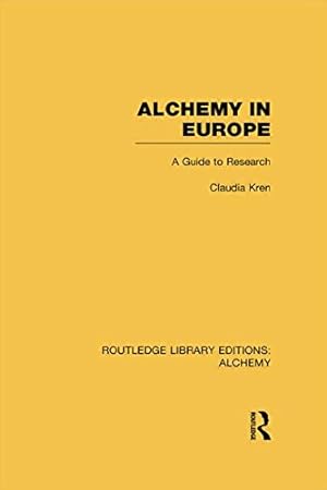 Bild des Verkufers fr Alchemy in Europe: A Guide to Research by Kren, Claudia [Paperback ] zum Verkauf von booksXpress
