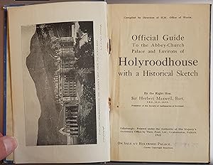 Image du vendeur pour Official Guide To the Abbey-Church Palace and Environs of Holyroodhouse with a Historical Sketch mis en vente par Hanselled Books