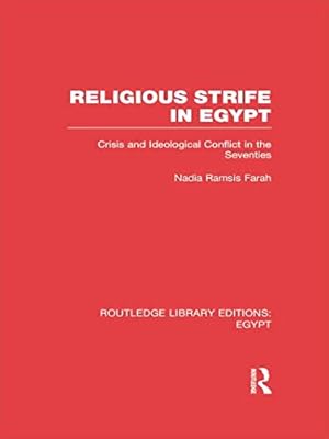 Seller image for Religious Strife in Egypt (RLE Egypt): Crisis and Ideological Conflict in the Seventies by Farah, Nadia Ramsis [Paperback ] for sale by booksXpress
