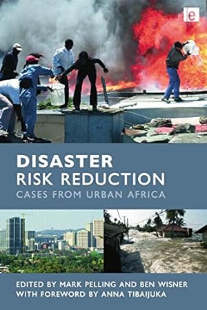 Seller image for Disaster Risk Reduction: Cases from Urban Africa by Pelling, Mark, Wisner, Ben [Paperback ] for sale by booksXpress