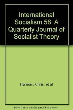 Seller image for International Socialism 58: A Quarterly Journal of Socialist Theory for sale by WeBuyBooks