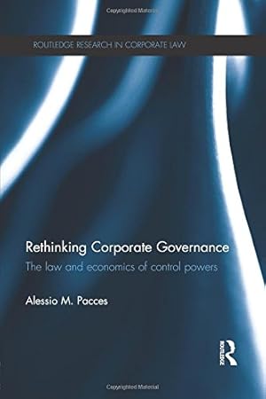Seller image for Rethinking Corporate Governance: The Law and Economics of Control Powers by Pacces, Alessio [Paperback ] for sale by booksXpress