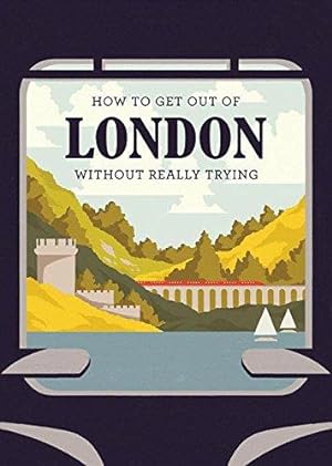 Bild des Verkufers fr How to Get Out of London Without Really Trying (Herb Lester) zum Verkauf von WeBuyBooks