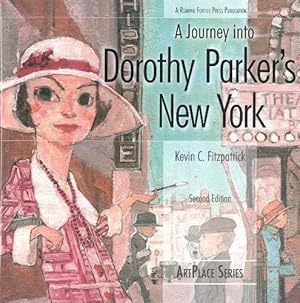 Seller image for Journey Into Dorothy Parker's New York: ArtPlace Series for sale by WeBuyBooks