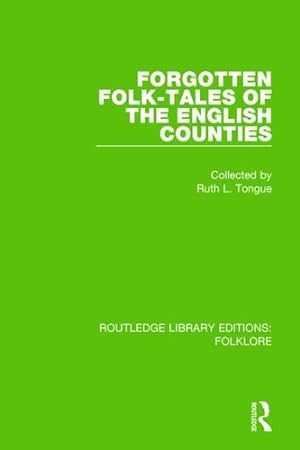 Bild des Verkufers fr Forgotten Folk-tales of the English Counties Pbdirect by Tongue, Ruth L. [Paperback ] zum Verkauf von booksXpress