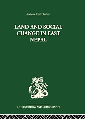 Imagen del vendedor de Land and Social Change in East Nepal: A Study of Hindu-Tribal Relations by Caplan, Professor Lionel [Paperback ] a la venta por booksXpress