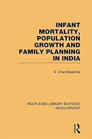 Seller image for Infant Mortality, Population Growth and Family Planning in India [Paperback ] for sale by booksXpress