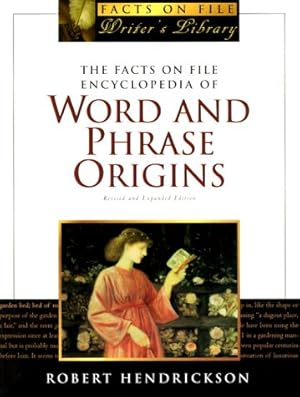 Seller image for The Facts on File Encyclopedia of Word and Phrase Origins (Facts on File Writer's Library) (Facts on File Writer's Library S.) for sale by WeBuyBooks