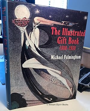 The Illustrated Gift Book 1880 - 1930