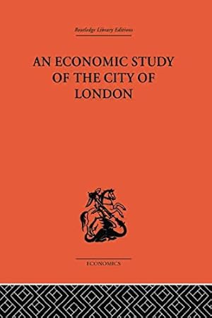 Immagine del venditore per An Economic Study of the City of London [Paperback ] venduto da booksXpress
