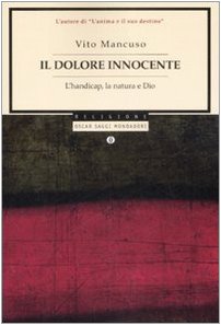 Il dolore innocente. L'handicap, la natura e Dio