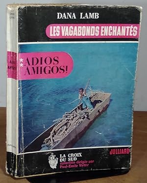 Bild des Verkufers fr ADIOS AMIGOS - LES VAGABONDS ENCHANTES TOME 2 zum Verkauf von Livres 113