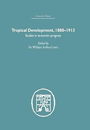 Bild des Verkufers fr Tropical Development: 1880-1913 [Paperback ] zum Verkauf von booksXpress