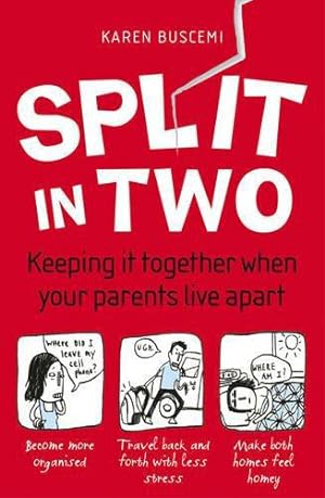 Bild des Verkufers fr Split in Two: Keeping It Together When Your Parents Live Apart zum Verkauf von WeBuyBooks